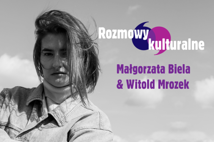 Cultural Talks: Małgorzata Biela and Witold Mrozek