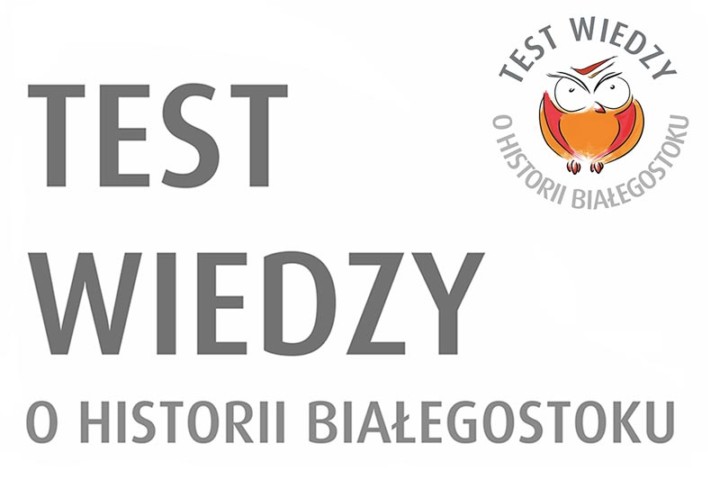 III Test Wiedzy o Historii Białegostoku