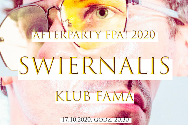 Swiernalis / FPA! 2020 afterparty – ODWOŁANE