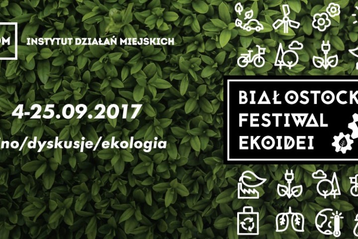 Białystok Festival of EcoIdeas