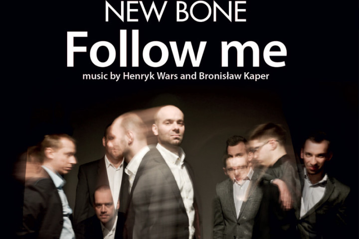 New Bone: Follow me