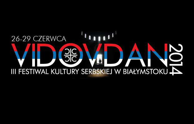 III Festiwal Kultury Serbskiej VIDOVDAN